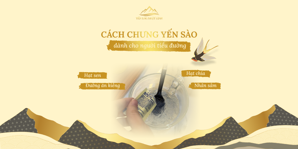 Cách chưng yến cho người tiểu đường an toàn